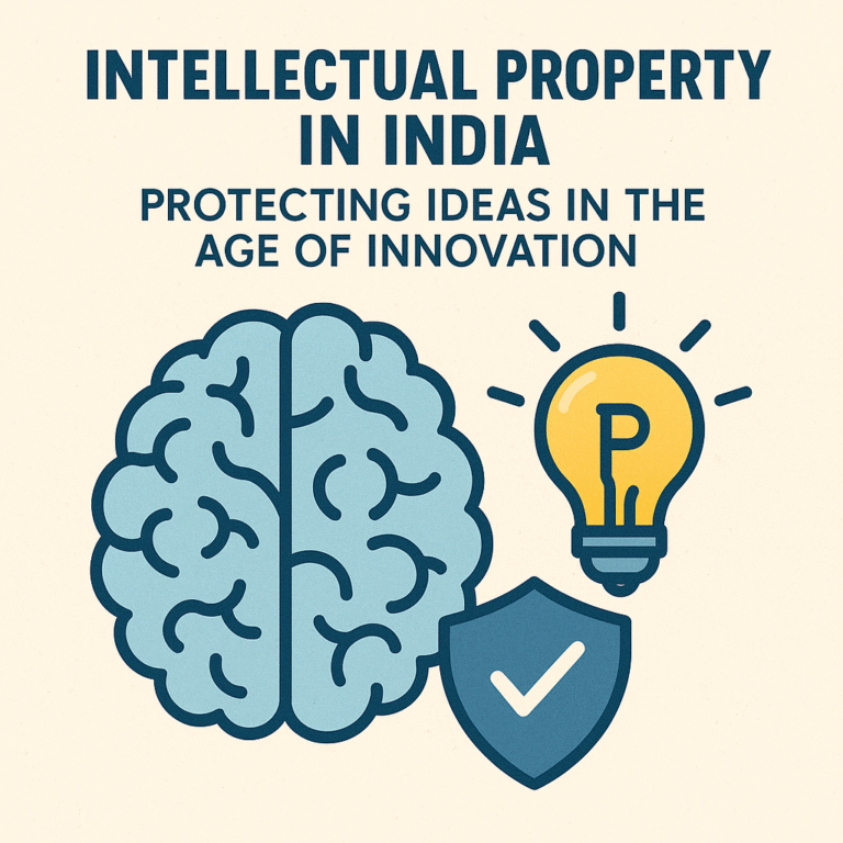 🧠 Intellectual Property in India: Protecting Ideas in the Age of ...
